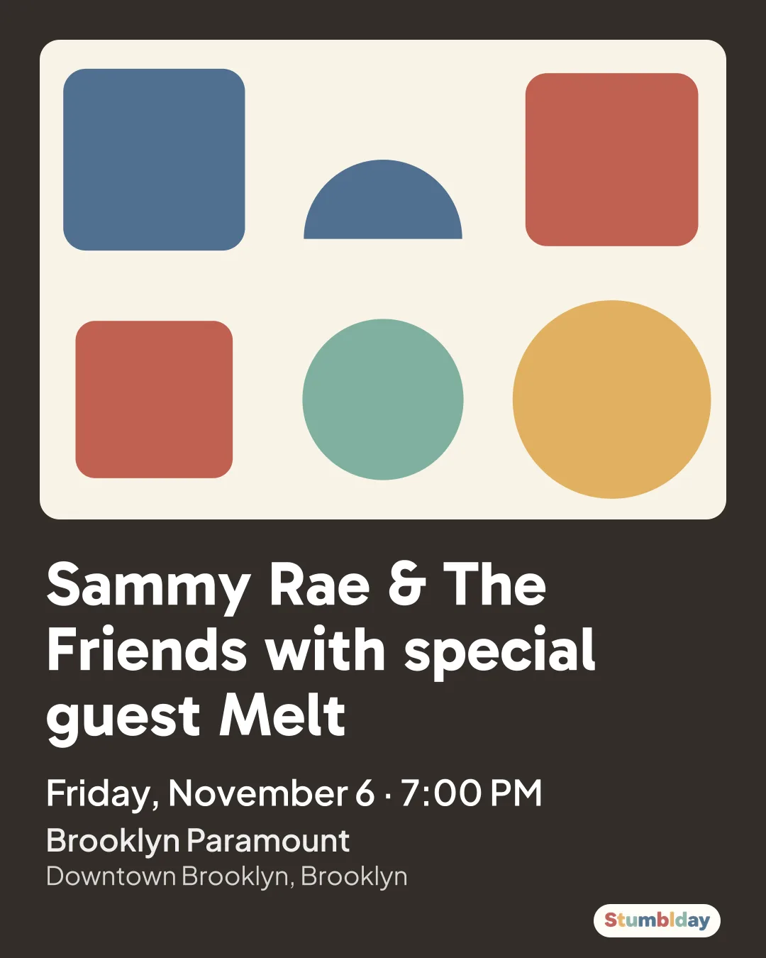 Flyer for Sammy Rae & The Friends with special guest Melt: Friday, November 6 · 7:00 PM at Brooklyn Paramount