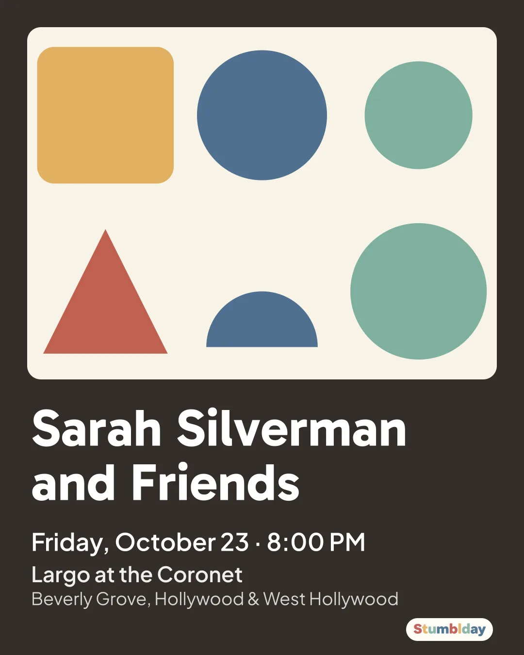 Flyer for Sarah Silverman and Friends: Friday, October 23 · 8:00 PM at Largo at the Coronet