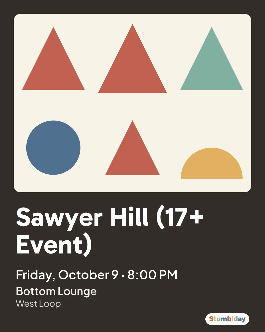 Flyer for Sawyer Hill (17+ Event): Friday, October 9 · 8:00 PM at Bottom Lounge