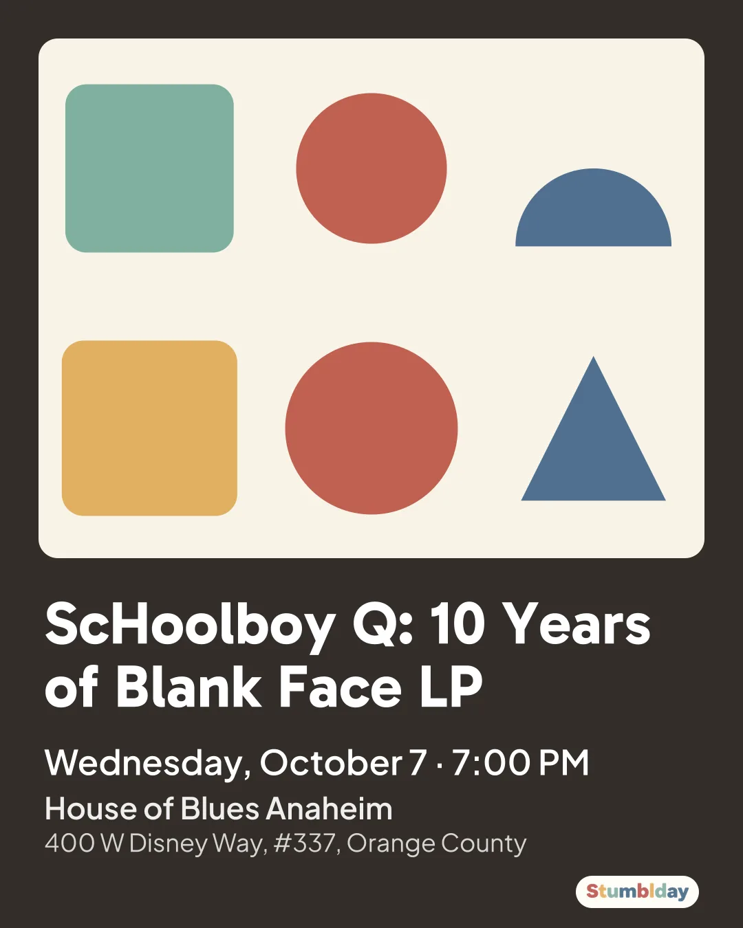 Flyer for ScHoolboy Q: 10 Years of Blank Face LP: Wednesday, October 7 · 7:00 PM at House of Blues Anaheim