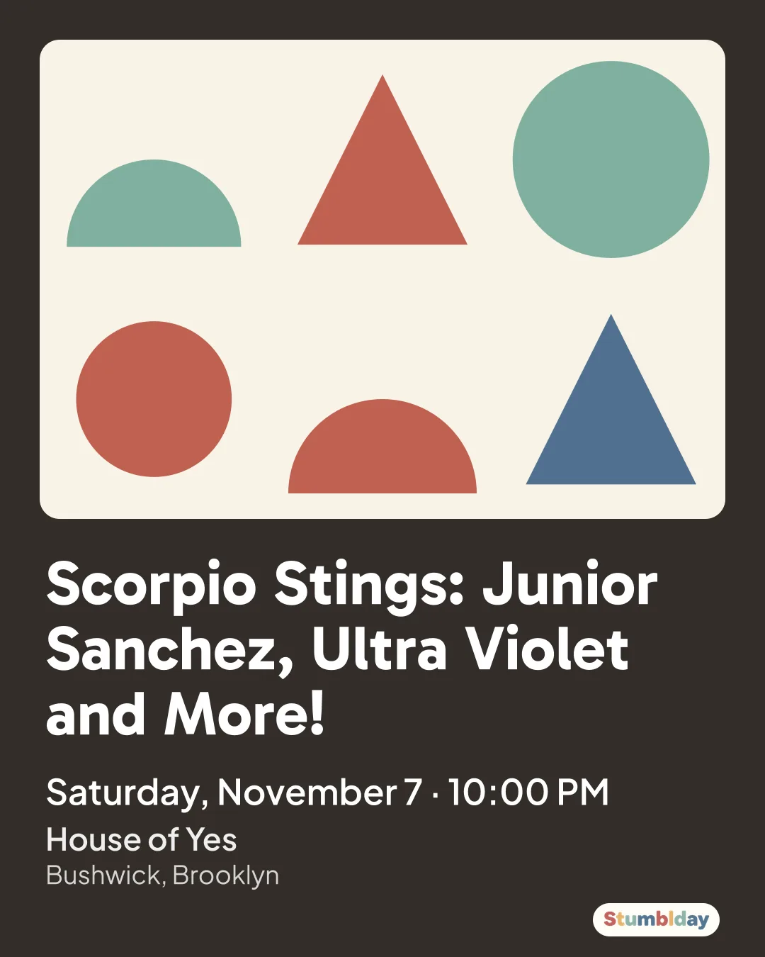 Flyer for Scorpio Stings: Junior Sanchez, Ultra Violet and More!: Saturday, November 7 · 10:00 PM at House of Yes