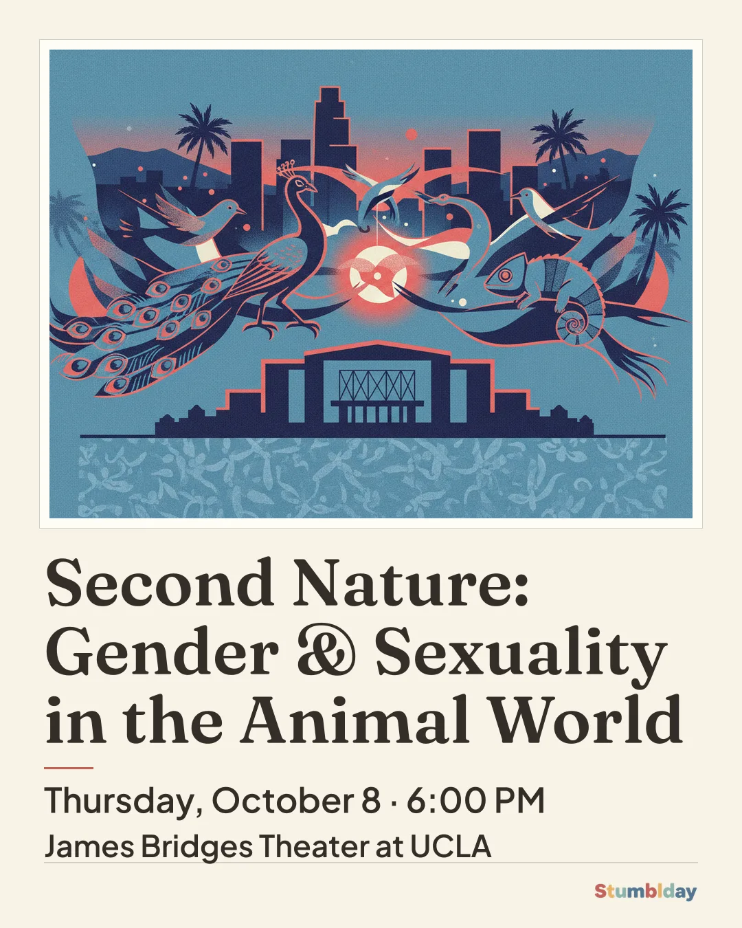 Flyer for Second Nature: Gender & Sexuality in the Animal World: Thursday, October 8 · 6:00 PM at James Bridges Theater at UCLA