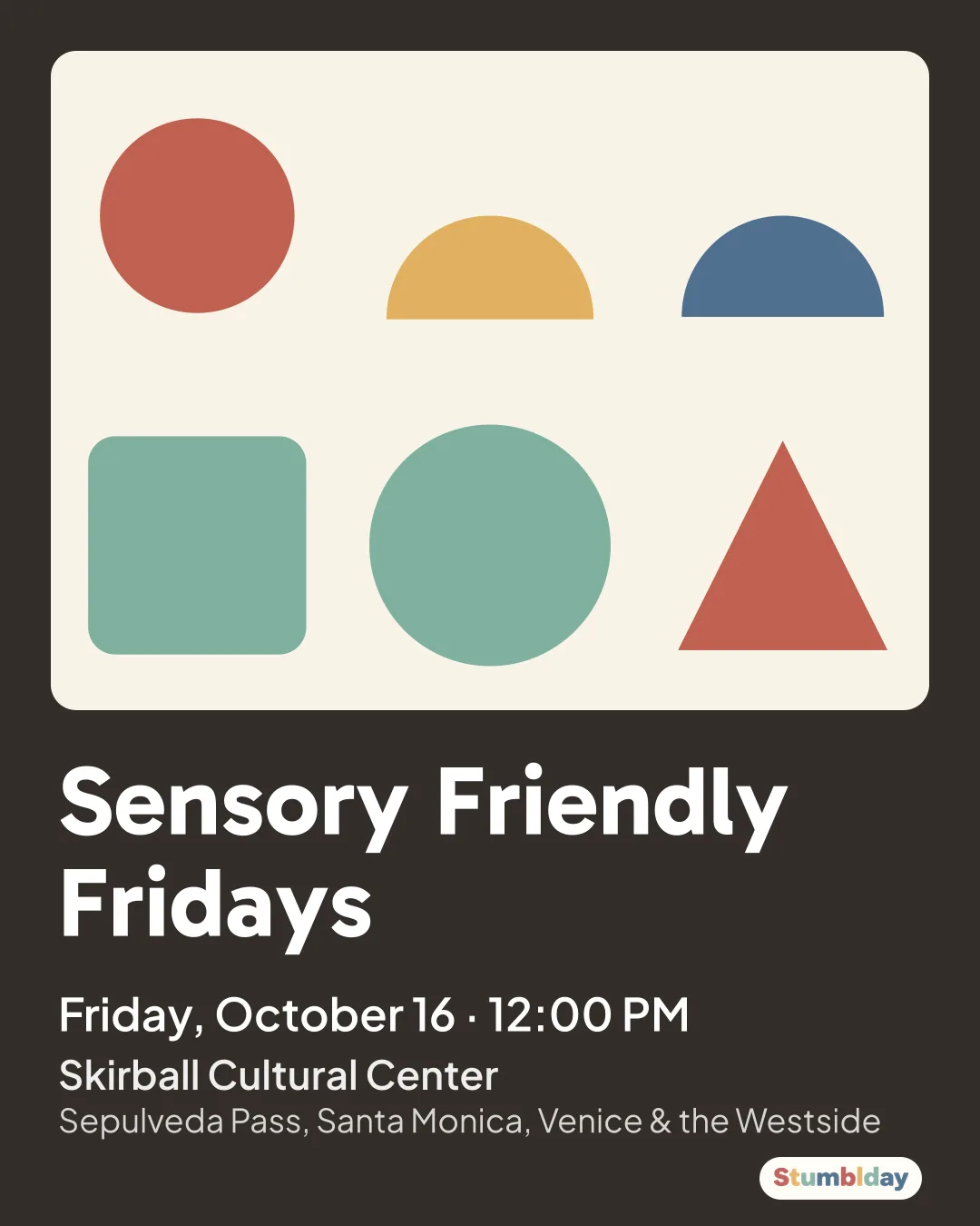 Flyer for Sensory Friendly Fridays: Friday, October 16 · 12:00 PM at Skirball Cultural Center
