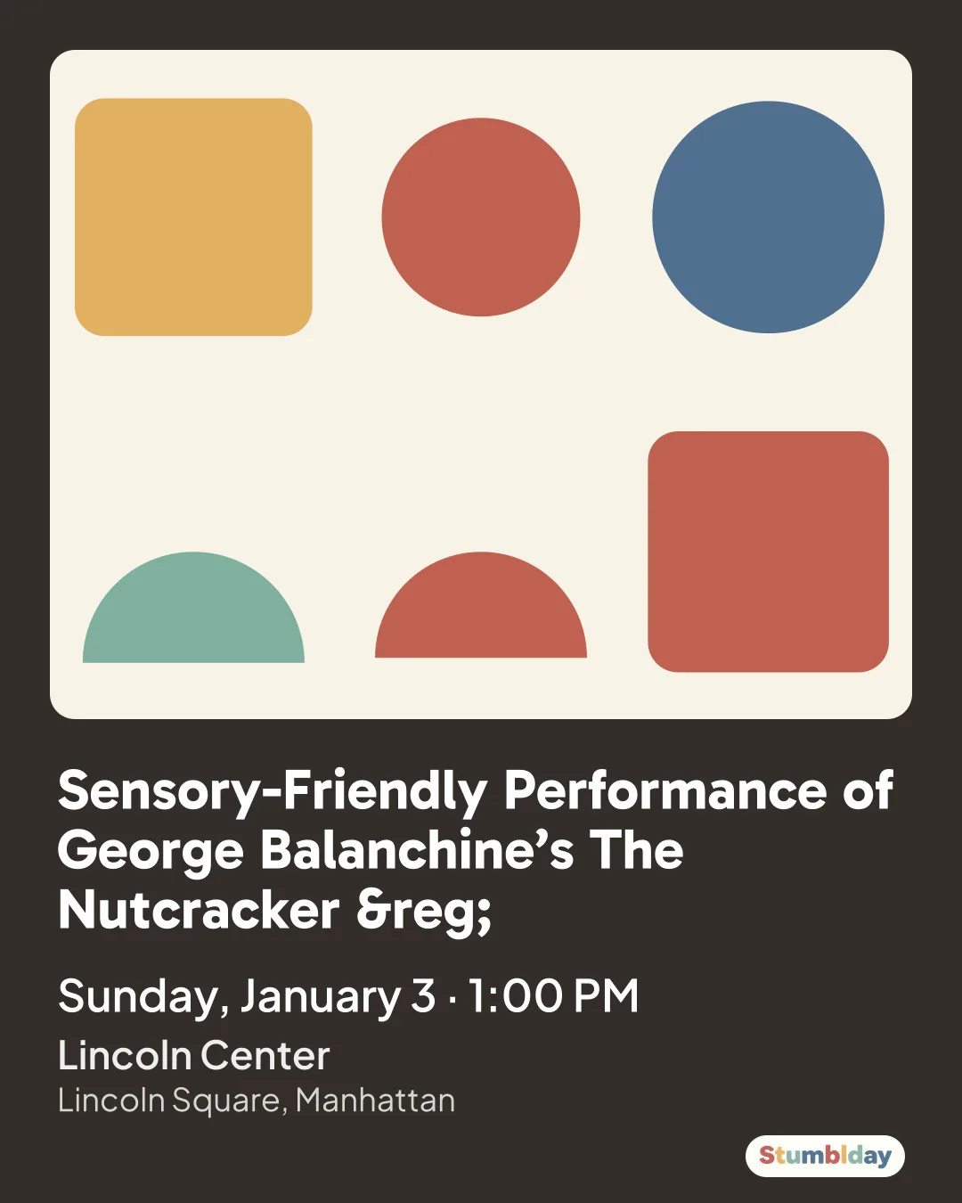 Flyer for Sensory-Friendly Performance of George Balanchine’s The Nutcracker ®: Sunday, January 3 · 1:00 PM at Lincoln Center