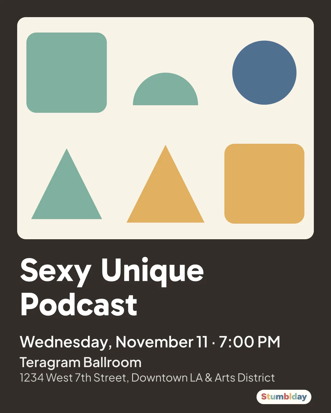 Flyer for Sexy Unique Podcast: Wednesday, November 11 · 7:00 PM at Teragram Ballroom