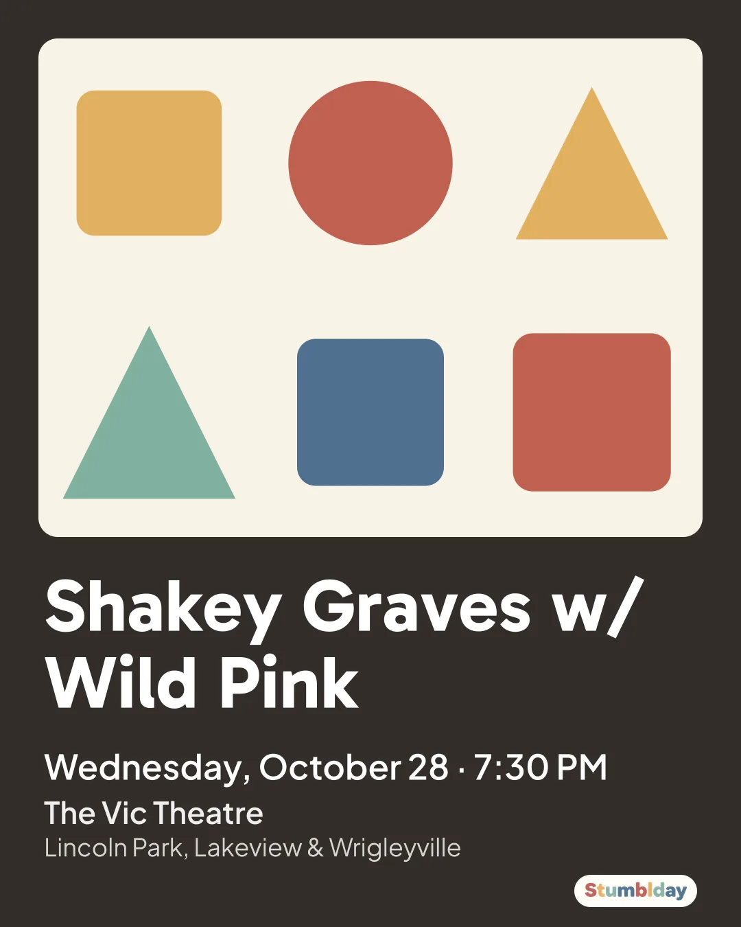 Flyer for Shakey Graves w/ Wild Pink: Wednesday, October 28 · 7:30 PM at The Vic Theatre