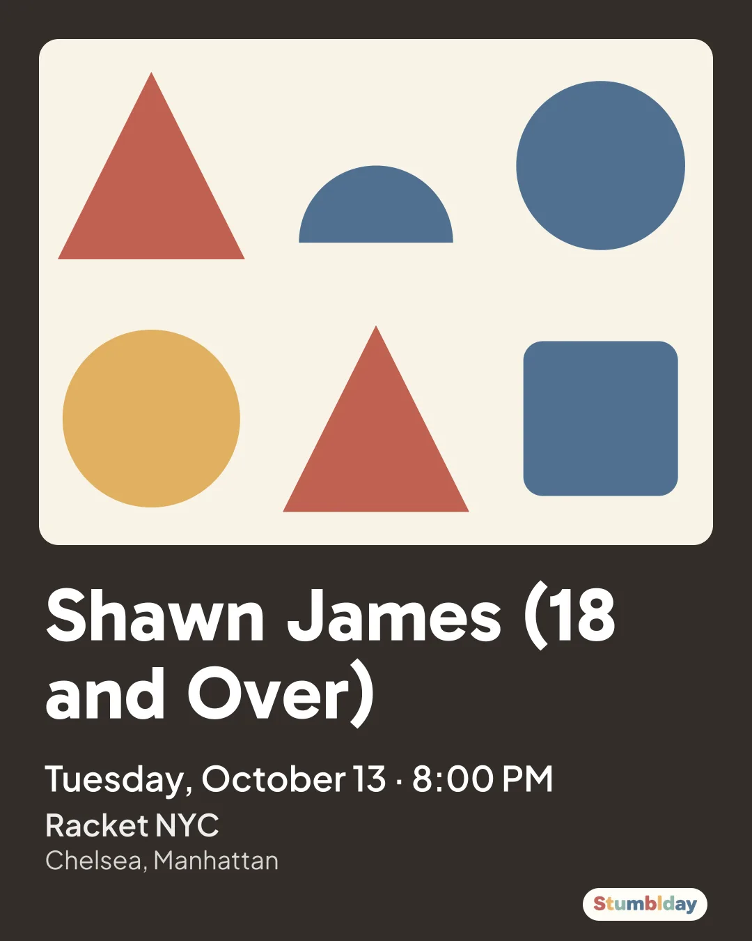 Flyer for Shawn James (18 and Over): Tuesday, October 13 · 8:00 PM at Racket NYC