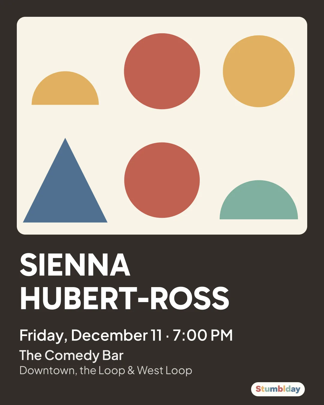 Flyer for SIENNA HUBERT-ROSS: Friday, December 11 · 7:00 PM at The Comedy Bar