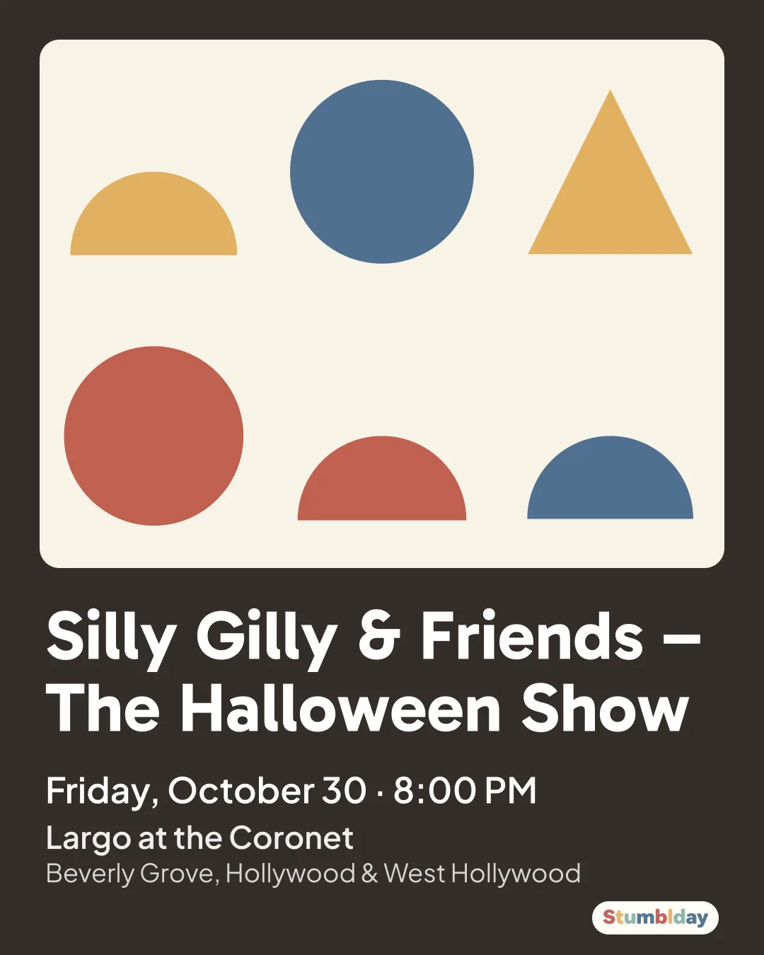 Flyer for Silly Gilly & Friends – The Halloween Show: Friday, October 30 · 8:00 PM at Largo at the Coronet