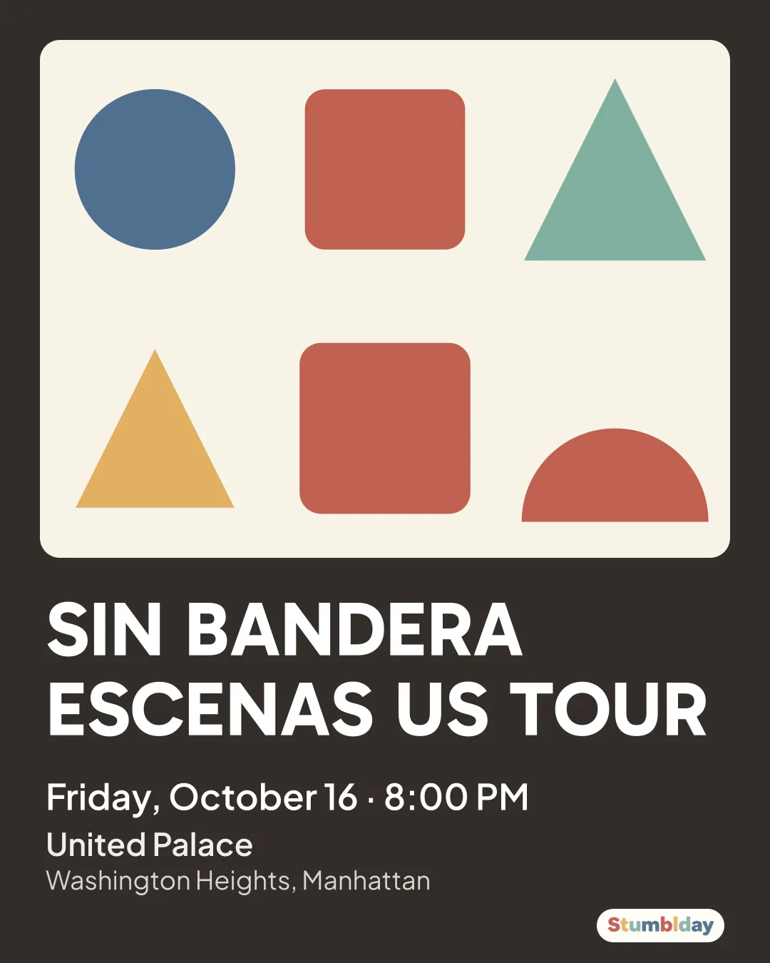 Flyer for SIN BANDERA ESCENAS US TOUR: Friday, October 16 · 8:00 PM at United Palace