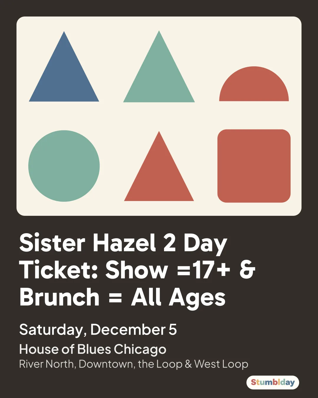 Flyer for Sister Hazel 2 Day Ticket: Show =17+ & Brunch = All Ages: Saturday, December 5 at House of Blues Chicago