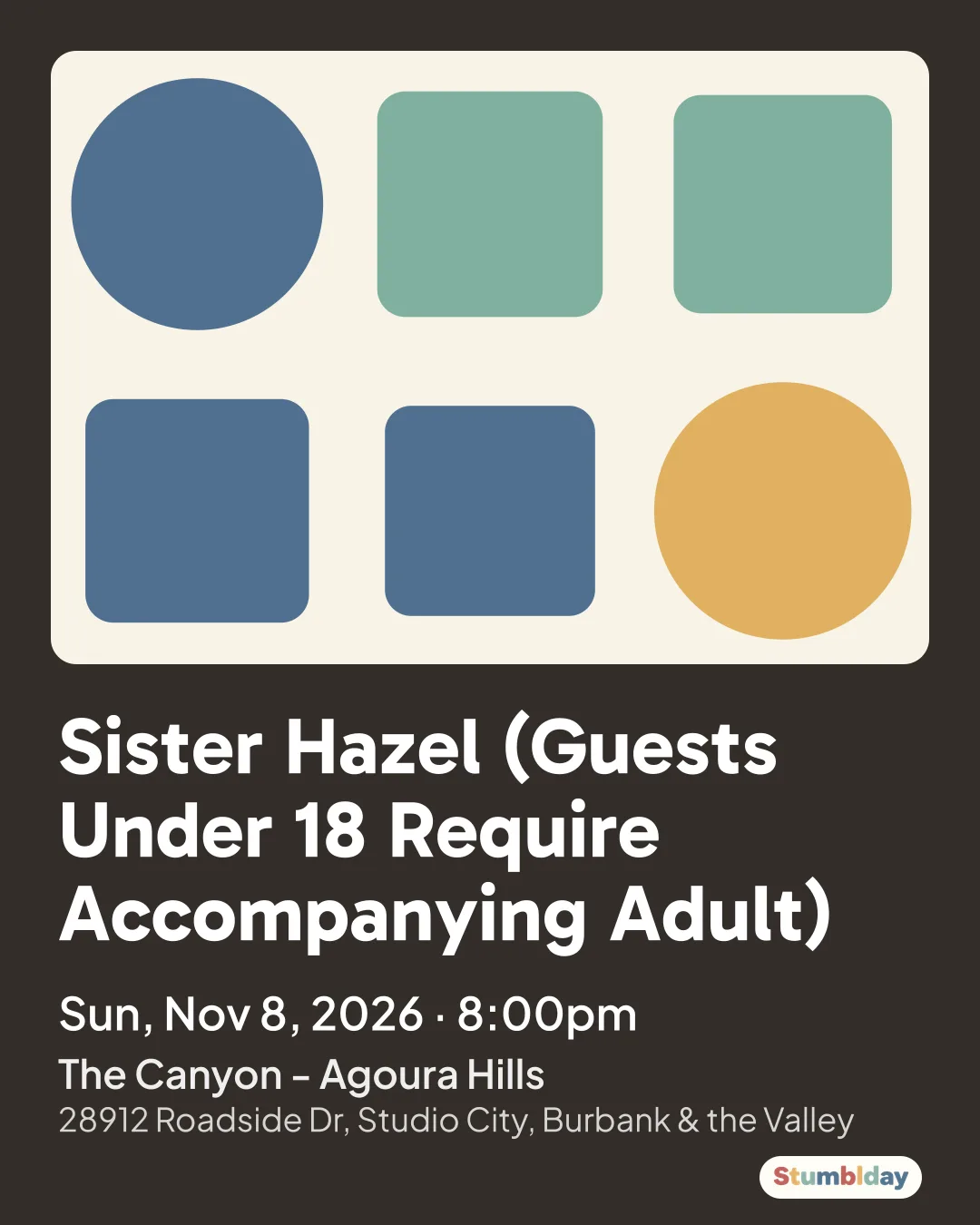 Flyer for Sister Hazel (Guests Under 18 Require Accompanying Adult): Sun, Nov 8, 2026 · 8:00pm at The Canyon - Agoura Hills
