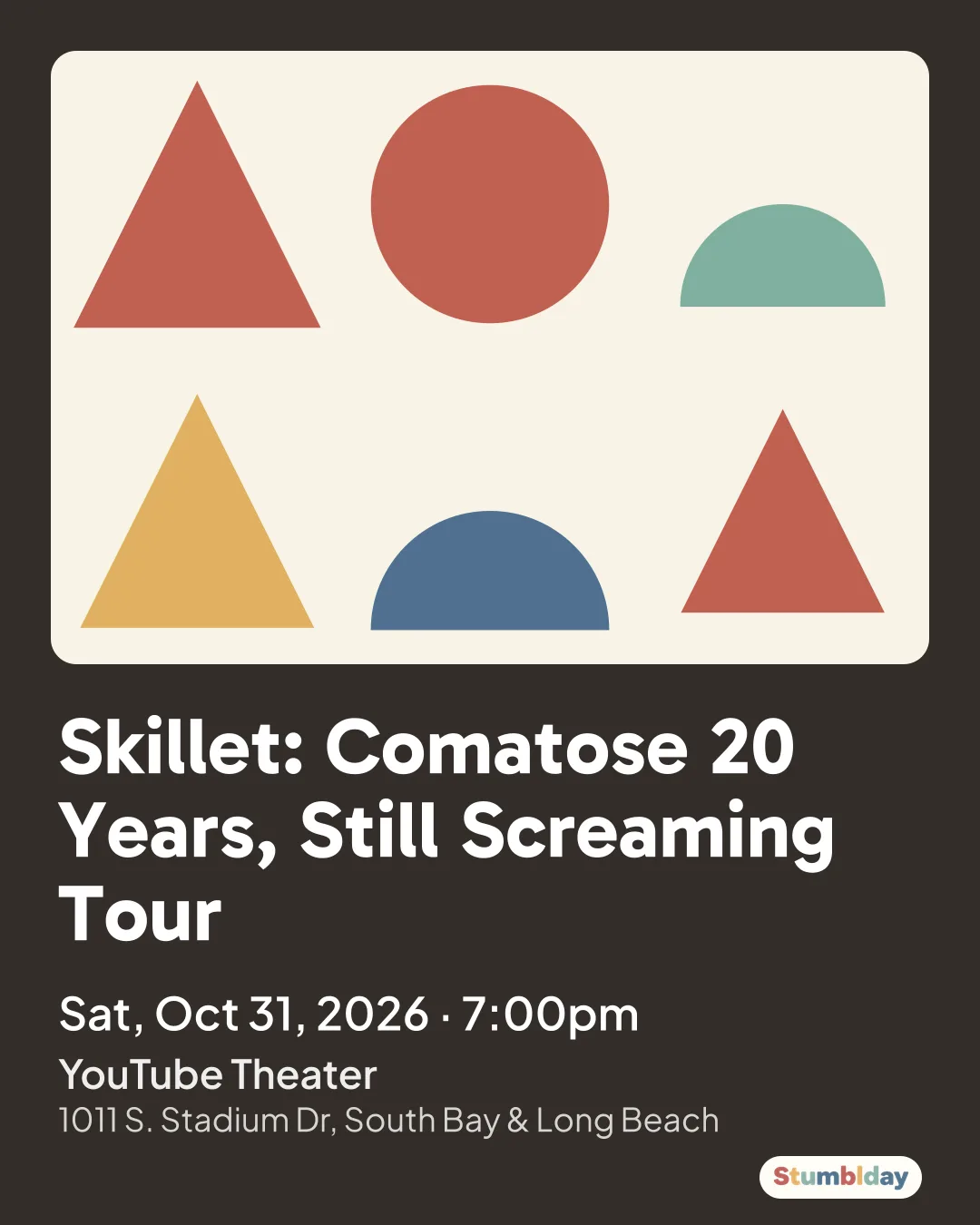 Flyer for Skillet: Comatose 20 Years, Still Screaming Tour: Sat, Oct 31, 2026 · 7:00pm at YouTube Theater