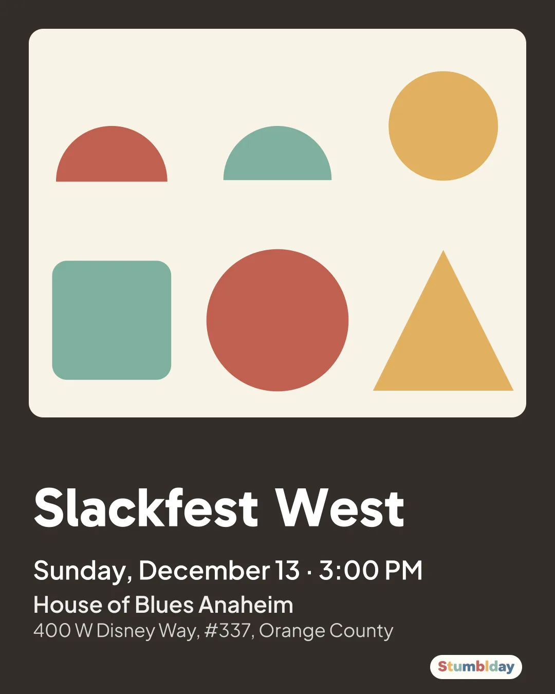 Flyer for Slackfest West: Sunday, December 13 · 3:00 PM at House of Blues Anaheim