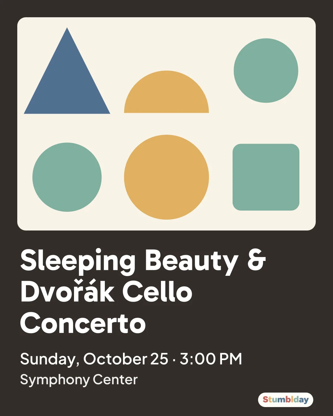 Flyer for Sleeping Beauty & Dvořák Cello Concerto: Sunday, October 25 · 3:00 PM at Symphony Center