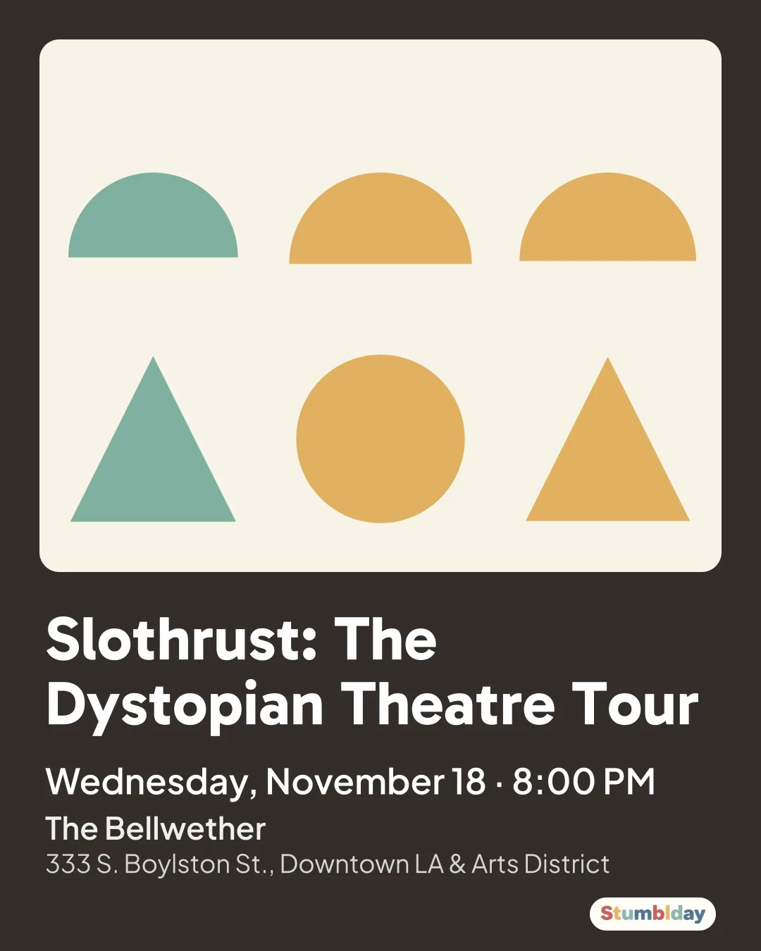 Flyer for Slothrust: The Dystopian Theatre Tour: Wednesday, November 18 · 8:00 PM at The Bellwether