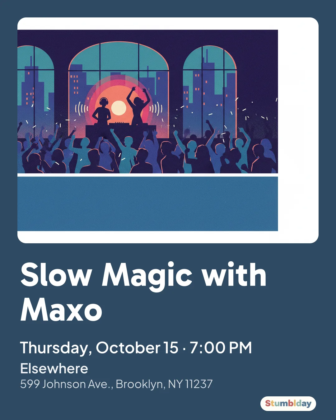 Flyer for Slow Magic with Maxo: Thursday, October 15 · 7:00 PM at Elsewhere