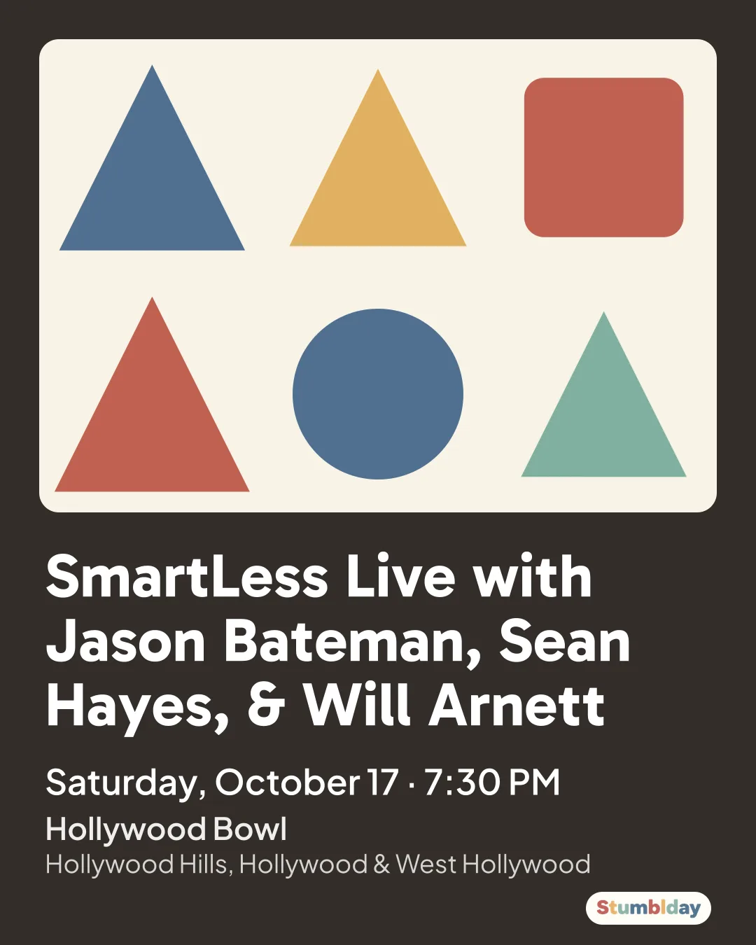 Flyer for SmartLess Live with Jason Bateman, Sean Hayes, & Will Arnett: Saturday, October 17 · 7:30 PM at Hollywood Bowl