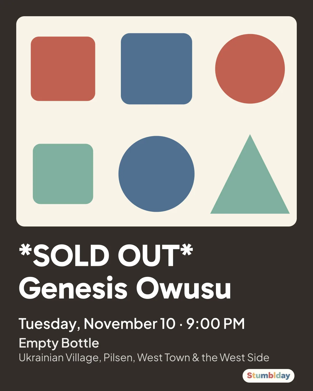 Flyer for *SOLD OUT* Genesis Owusu: Tuesday, November 10 · 9:00 PM at Empty Bottle