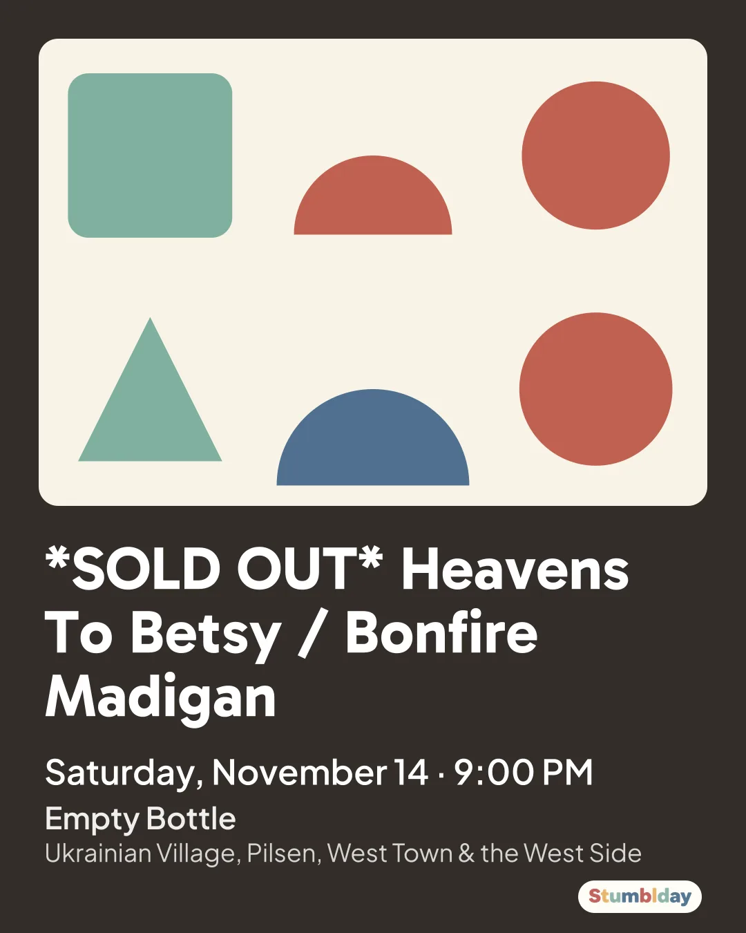 Flyer for *SOLD OUT* Heavens To Betsy / Bonfire Madigan: Saturday, November 14 · 9:00 PM at Empty Bottle