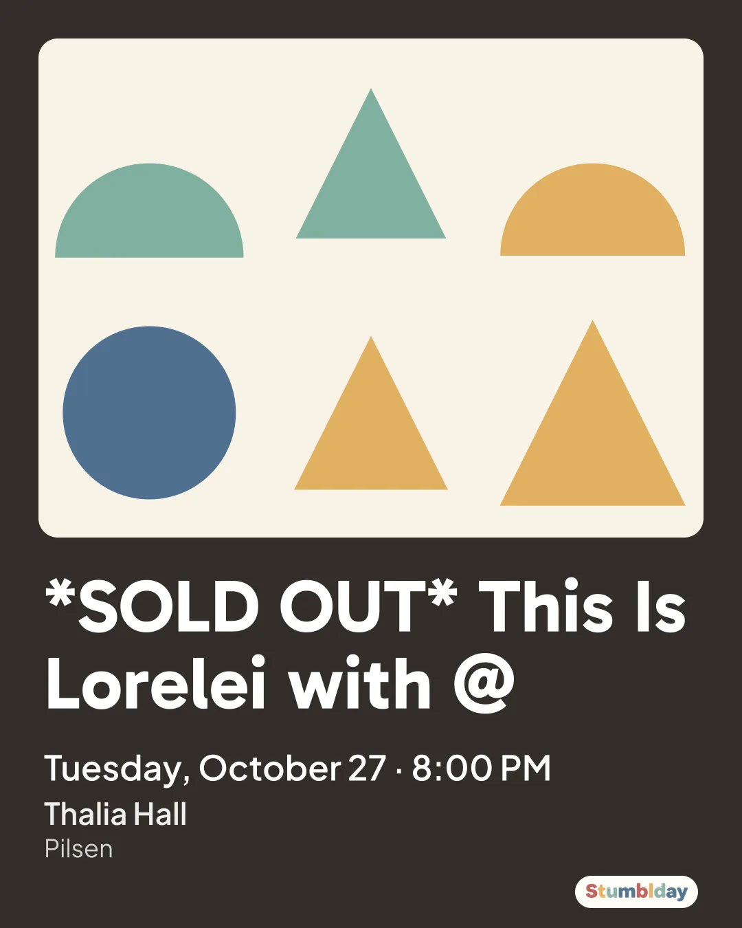 Flyer for *SOLD OUT* This Is Lorelei with @: Tuesday, October 27 · 8:00 PM at Thalia Hall