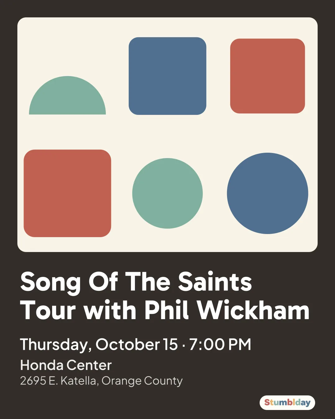 Flyer for Song Of The Saints Tour with Phil Wickham: Thursday, October 15 · 7:00 PM at Honda Center