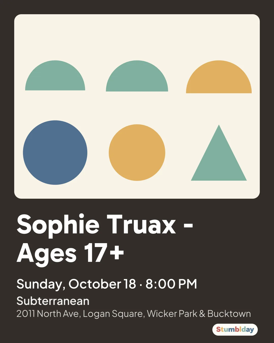 Flyer for Sophie Truax - Ages 17+: Sunday, October 18 · 8:00 PM at Subterranean