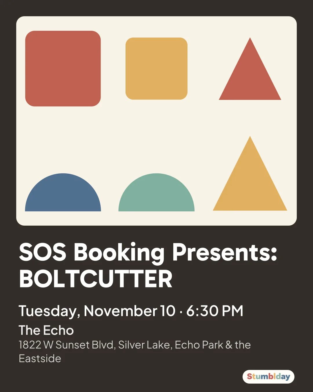 Flyer for SOS Booking Presents: BOLTCUTTER: Tuesday, November 10 · 6:30 PM at The Echo