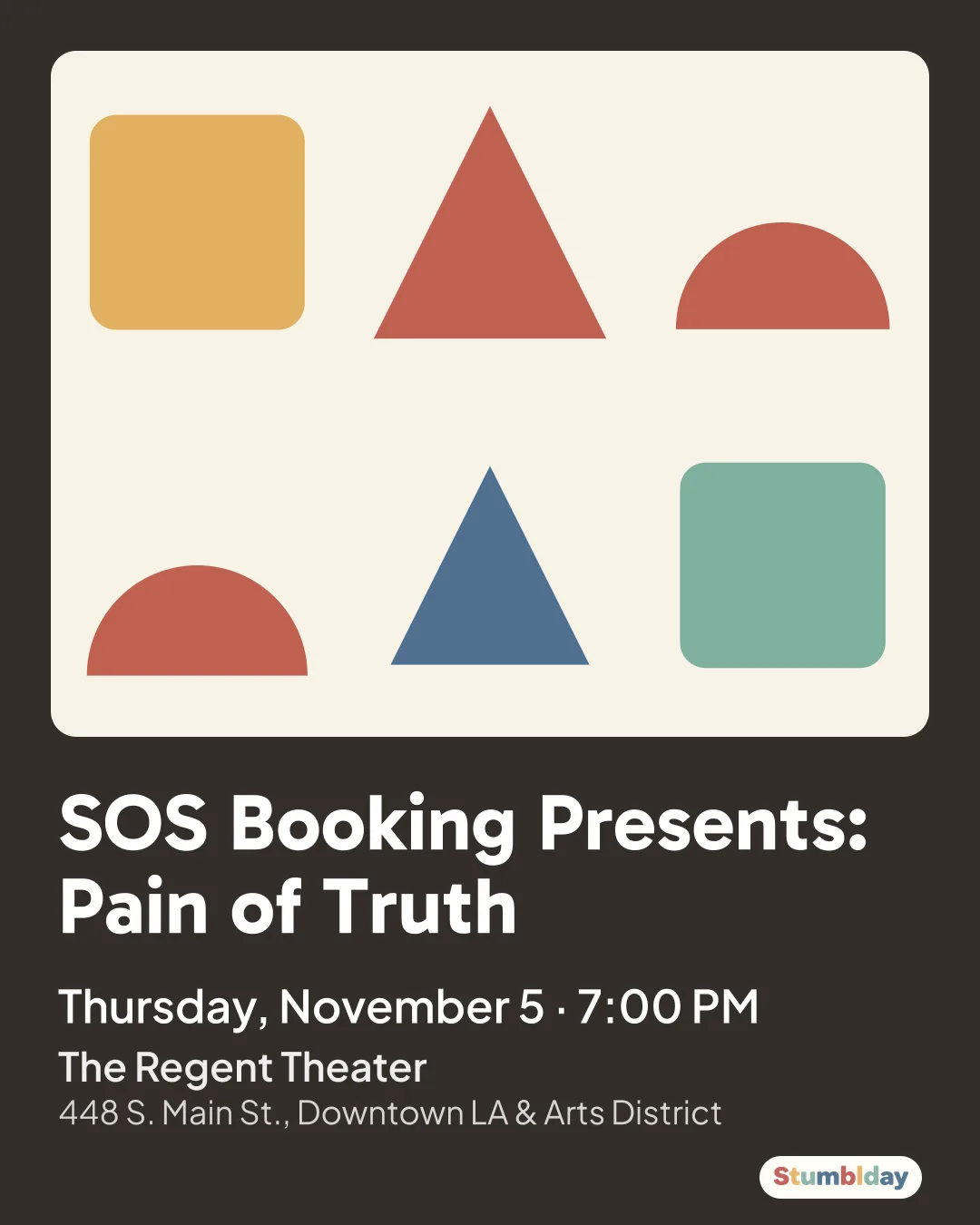 Flyer for SOS Booking Presents: Pain of Truth: Thursday, November 5 ¡ 7:00 PM at The Regent Theater