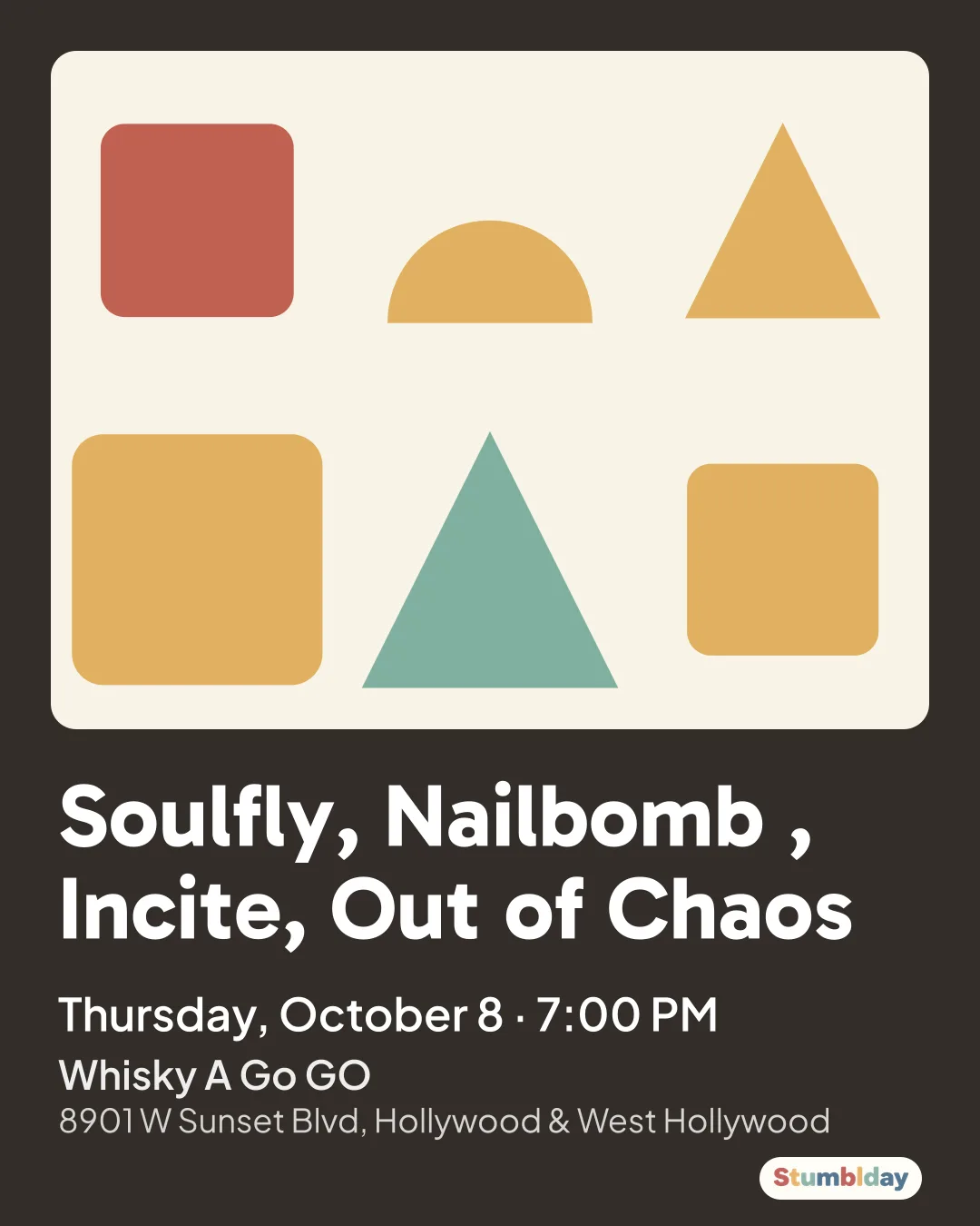 Flyer for Soulfly, Nailbomb , Incite, Out of Chaos: Thursday, October 8 · 7:00 PM at Whisky A Go GO