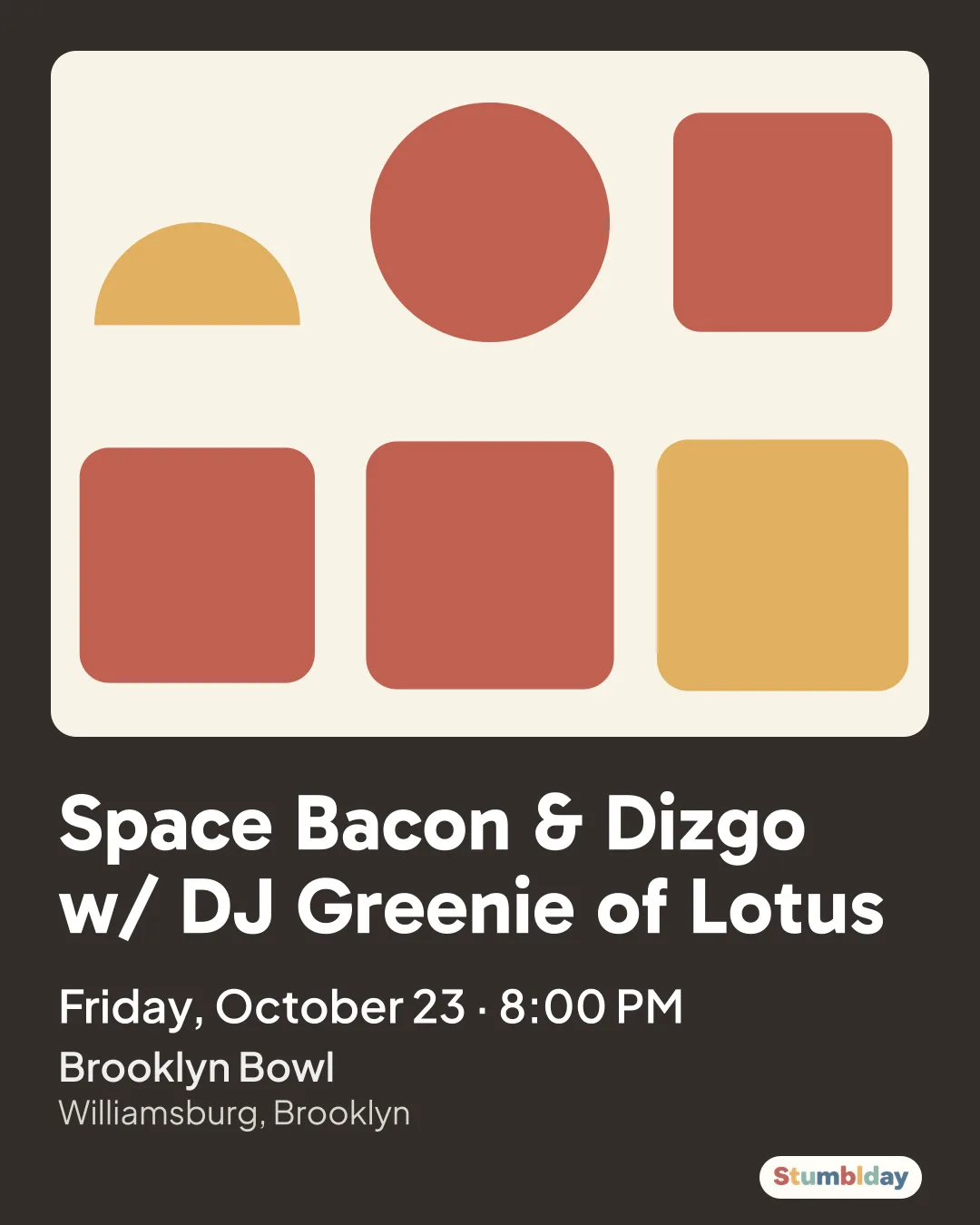 Flyer for Space Bacon & Dizgo w/ DJ Greenie of Lotus: Friday, October 23 · 8:00 PM at Brooklyn Bowl