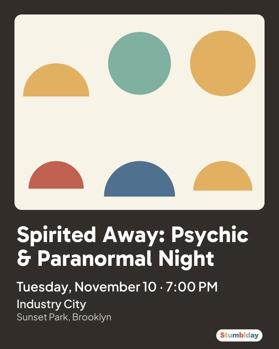 Flyer for Spirited Away: Psychic & Paranormal Night: Tuesday, November 10 · 7:00 PM at Industry City