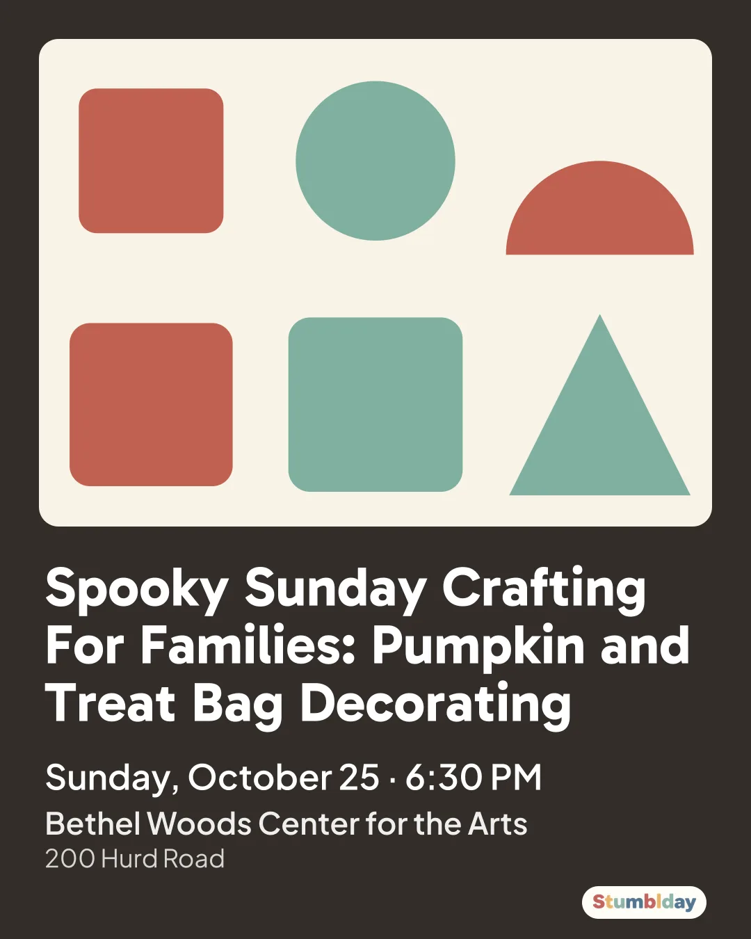 Flyer for Spooky Sunday Crafting For Families: Pumpkin and Treat Bag Decorating: Sunday, October 25 · 6:30 PM at Bethel Woods Center for the Arts
