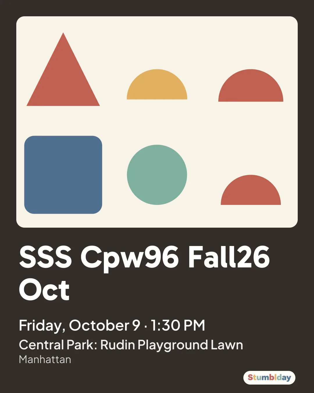 Flyer for SSS Cpw96 Fall26 Oct: Friday, October 9 · 1:30 PM at Central Park: Rudin Playground Lawn