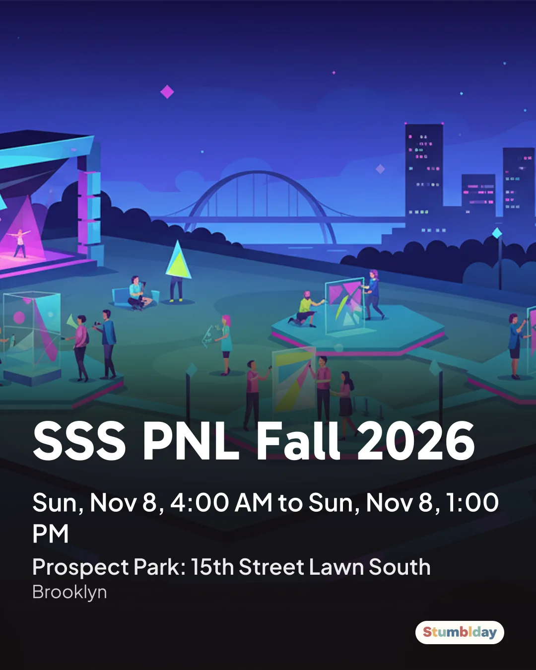 Flyer for SSS PNL Fall 2026: Sun, Nov 8, 4:00 AM to Sun, Nov 8, 1:00 PM at Prospect Park: 15th Street Lawn South