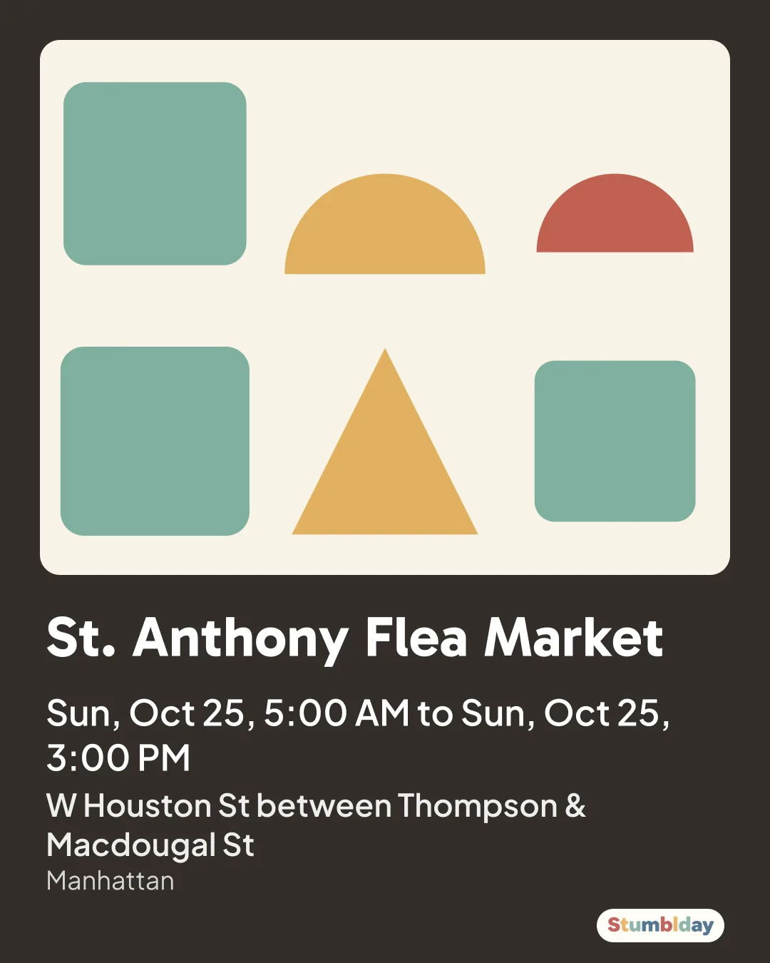 Flyer for St. Anthony Flea Market: Sun, Oct 25, 5:00 AM to Sun, Oct 25, 3:00 PM at W Houston St between Thompson & Macdougal St