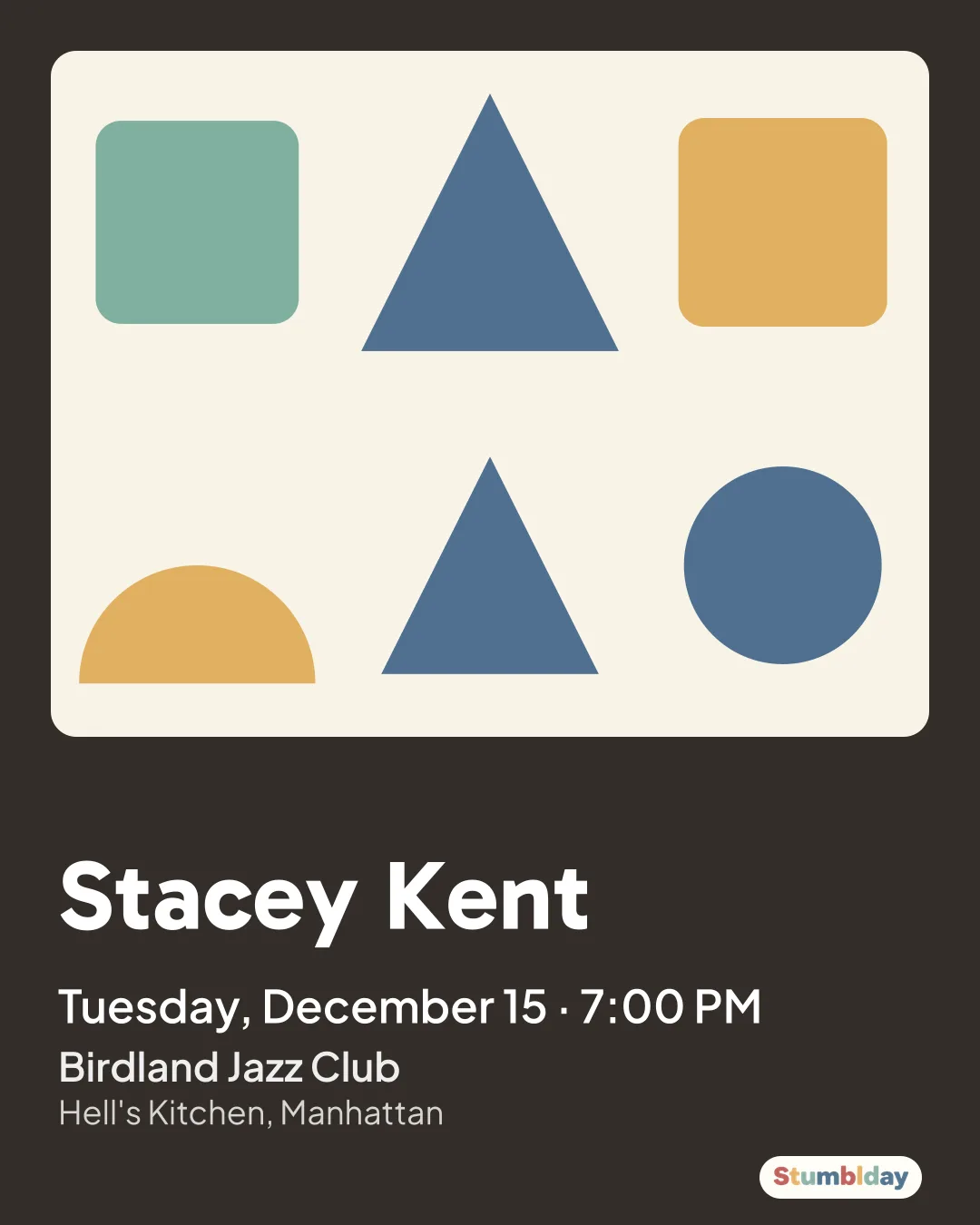Flyer for Stacey Kent: Tuesday, December 15 · 7:00 PM at Birdland Jazz Club