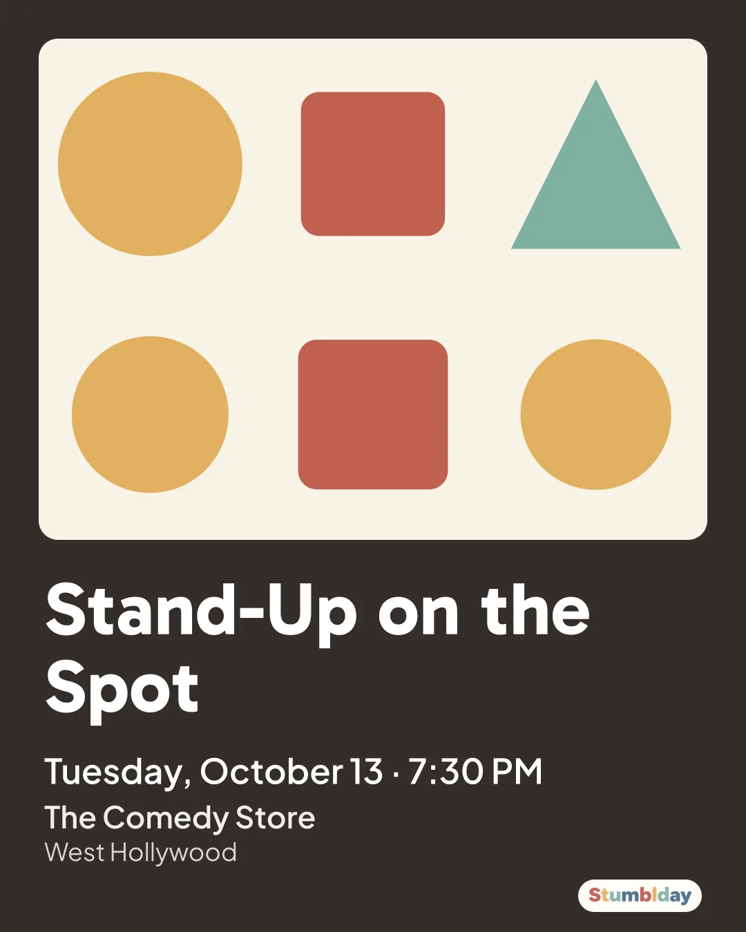 Flyer for Stand-Up on the Spot: Tuesday, October 13 · 7:30 PM at The Comedy Store
