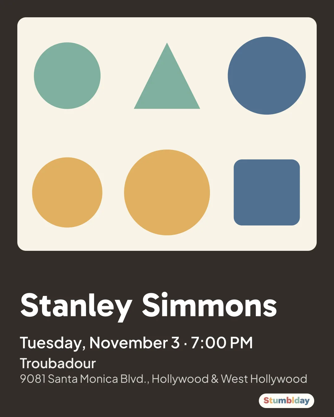 Flyer for Stanley Simmons: Tuesday, November 3 · 7:00 PM at Troubadour