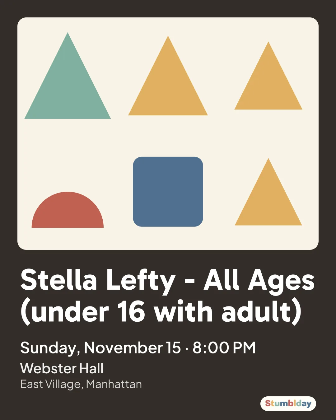 Flyer for Stella Lefty - All Ages (under 16 with adult): Sunday, November 15 · 8:00 PM at Webster Hall