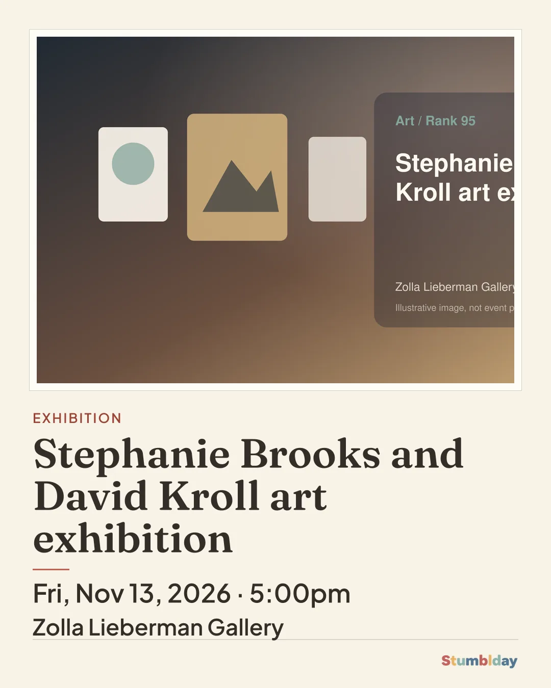 Flyer for Stephanie Brooks and David Kroll art exhibition: Fri, Nov 13, 2026 · 5:00pm at Zolla Lieberman Gallery