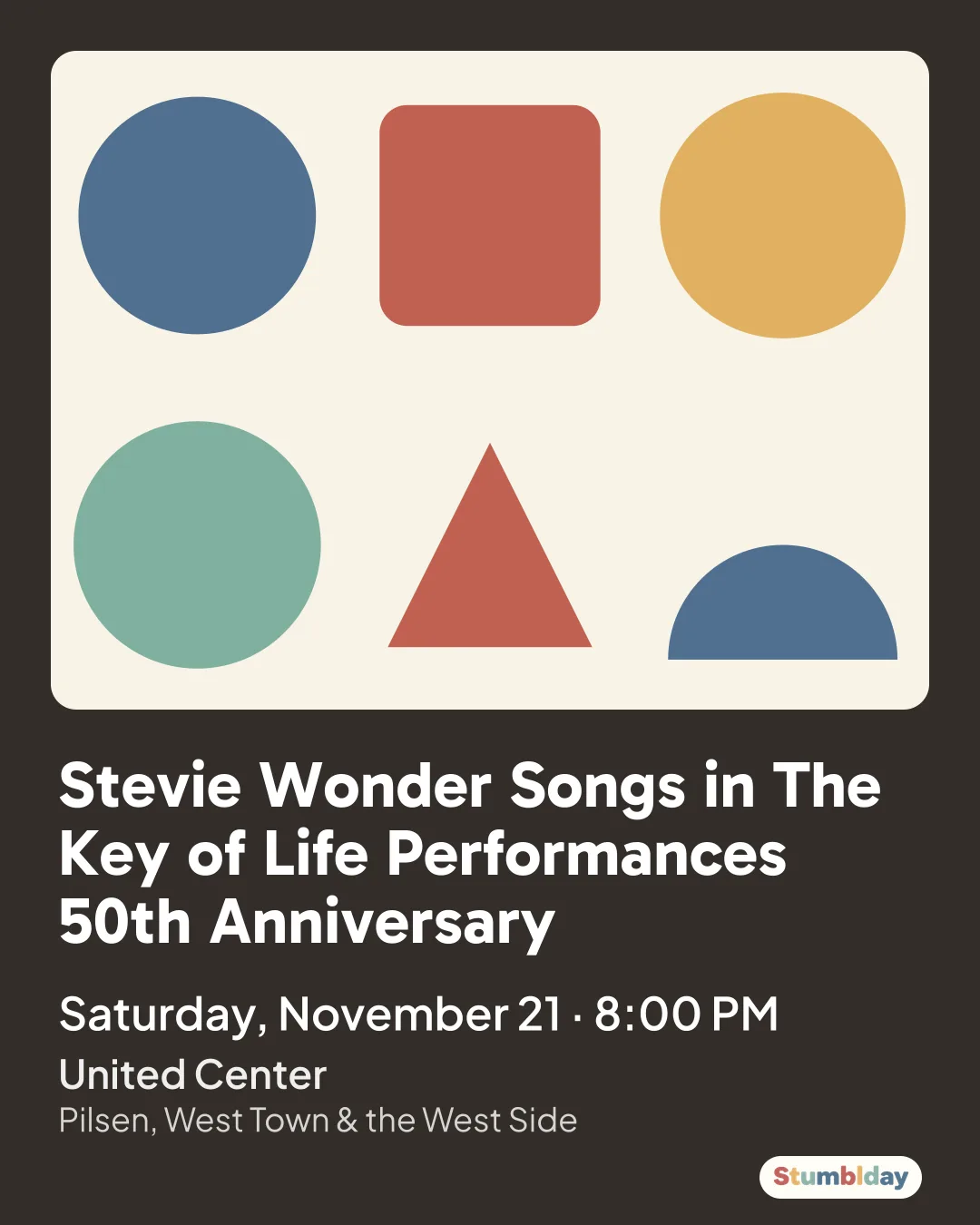Flyer for Stevie Wonder Songs in The Key of Life Performances 50th Anniversary: Saturday, November 21 · 8:00 PM at United Center