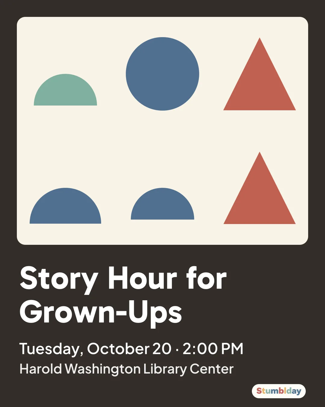 Flyer for Story Hour for Grown-Ups: Tuesday, October 20 · 2:00 PM at Harold Washington Library Center