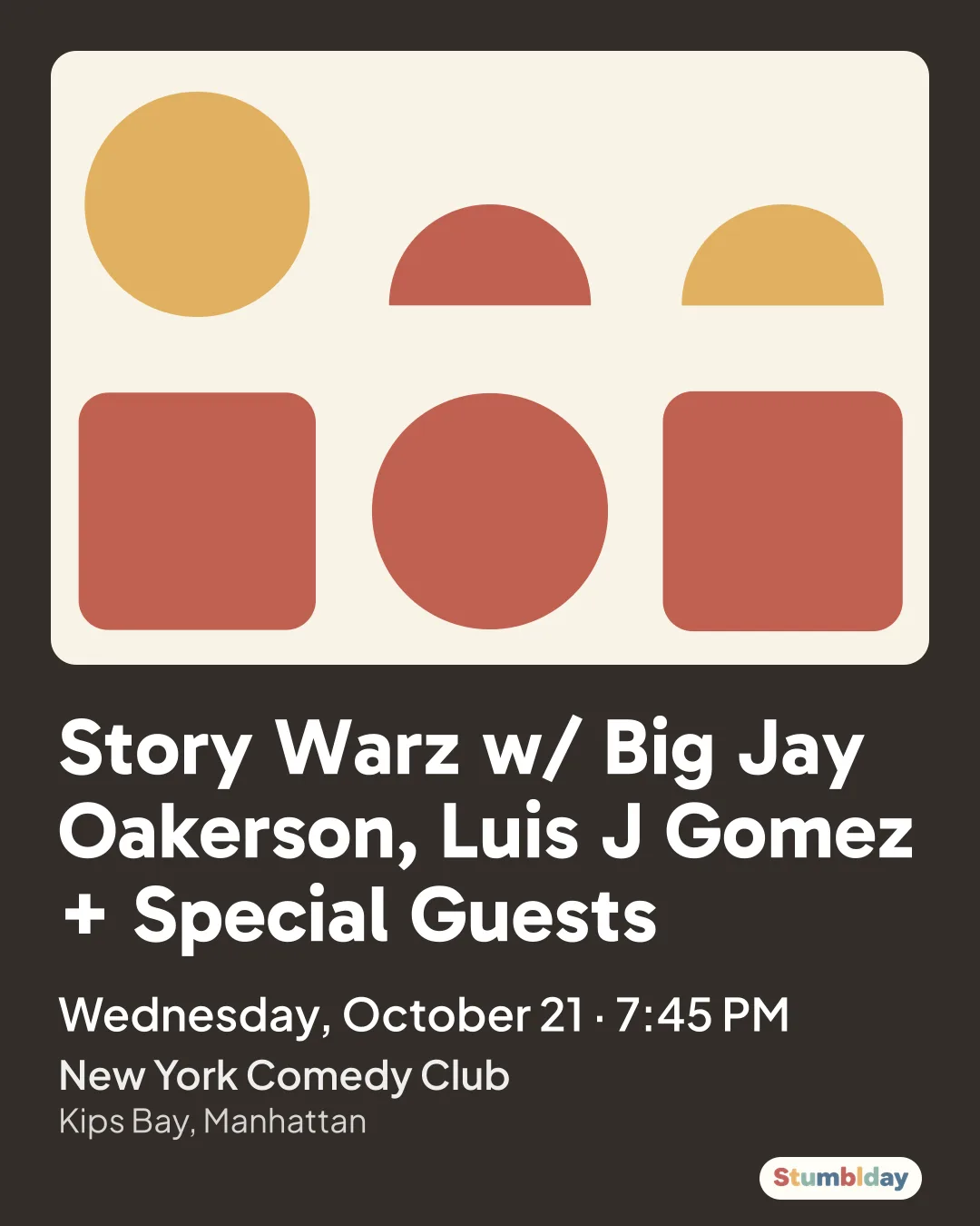 Flyer for Story Warz w/ Big Jay Oakerson, Luis J Gomez + Special Guests: Wednesday, October 21 · 7:45 PM at New York Comedy Club