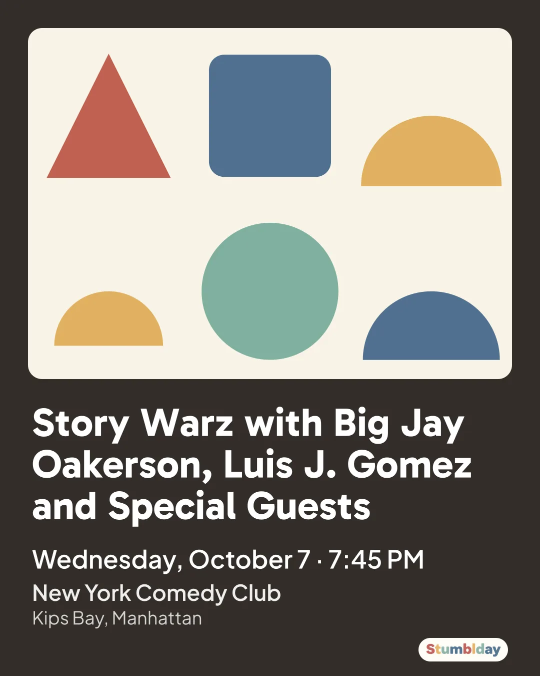 Flyer for Story Warz with Big Jay Oakerson, Luis J. Gomez and Special Guests: Wednesday, October 7 · 7:45 PM at New York Comedy Club