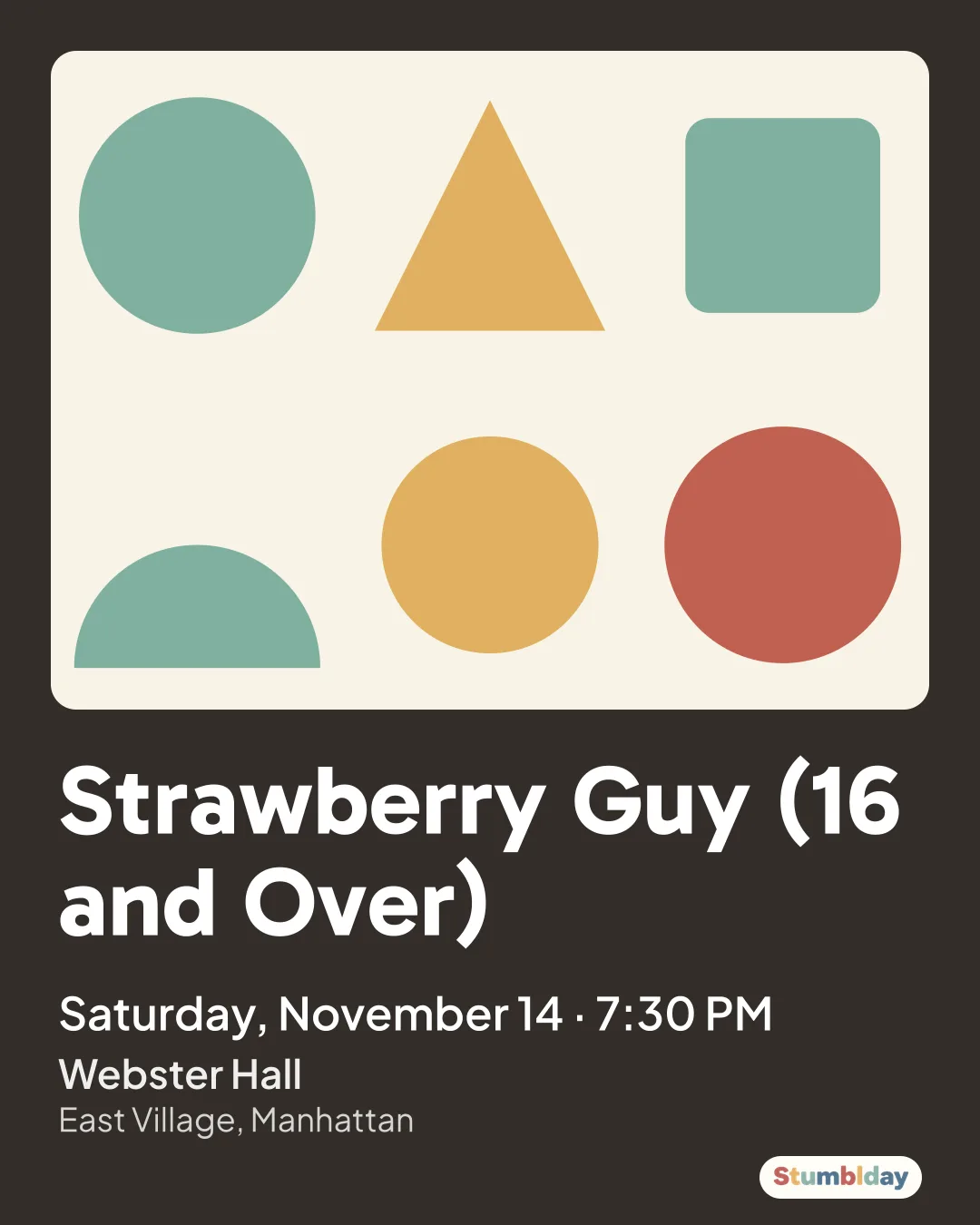 Flyer for Strawberry Guy (16 and Over): Saturday, November 14 · 7:30 PM at Webster Hall