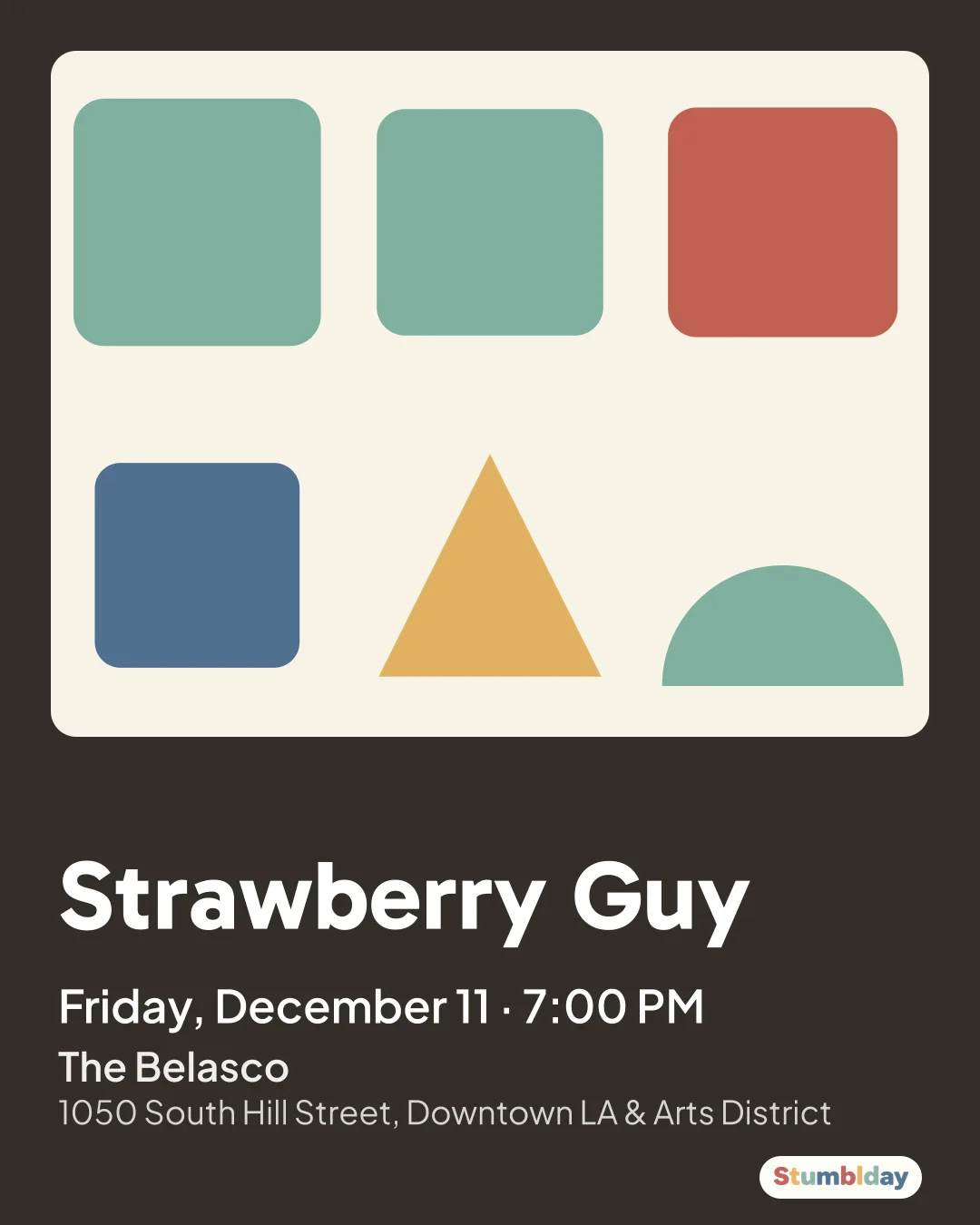 Flyer for Strawberry Guy: Friday, December 11 · 7:00 PM at The Belasco