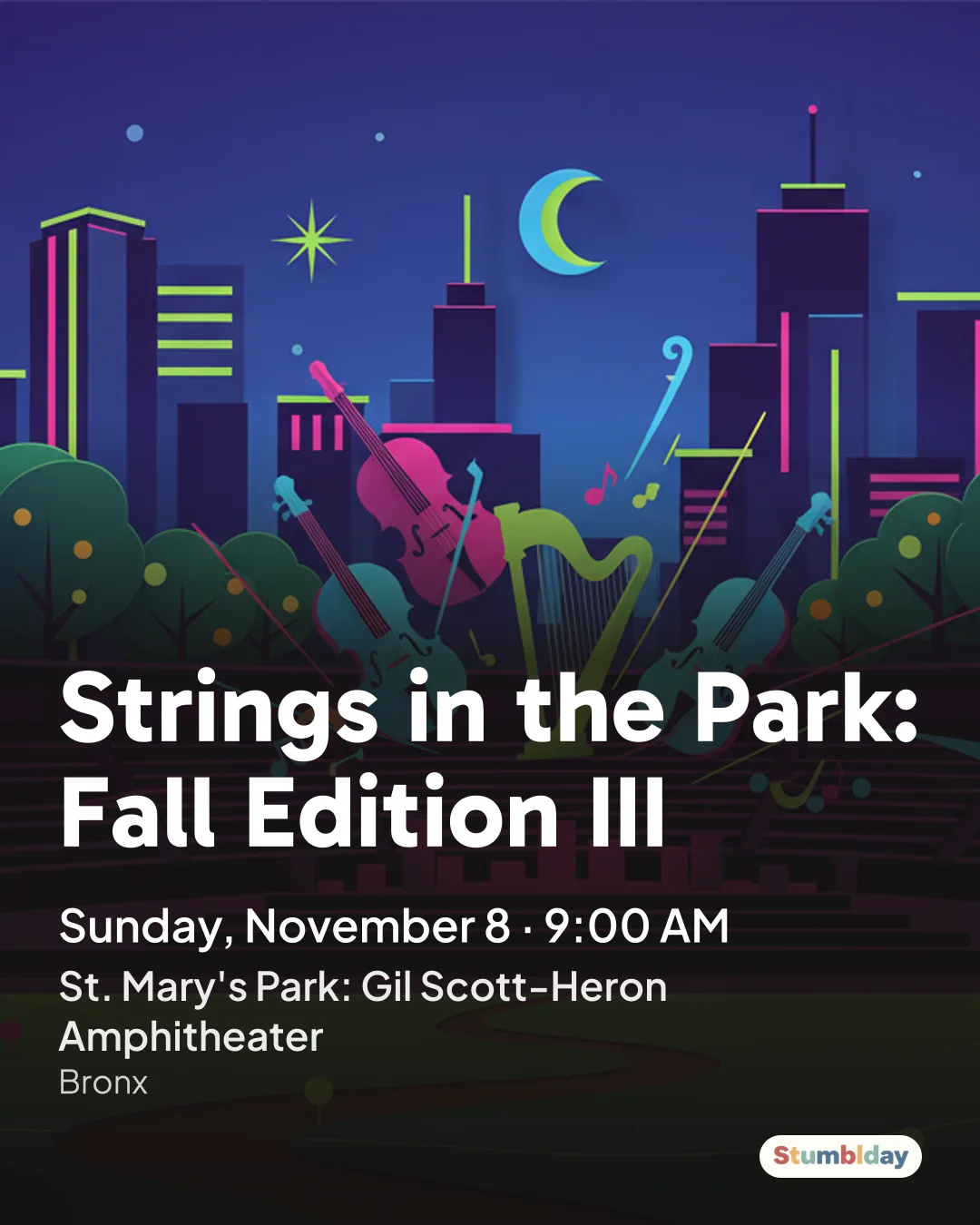 Flyer for Strings in the Park: Fall Edition III: Sunday, November 8 ยท 9:00 AM at St. Mary's Park: Gil Scott-Heron Amphitheater