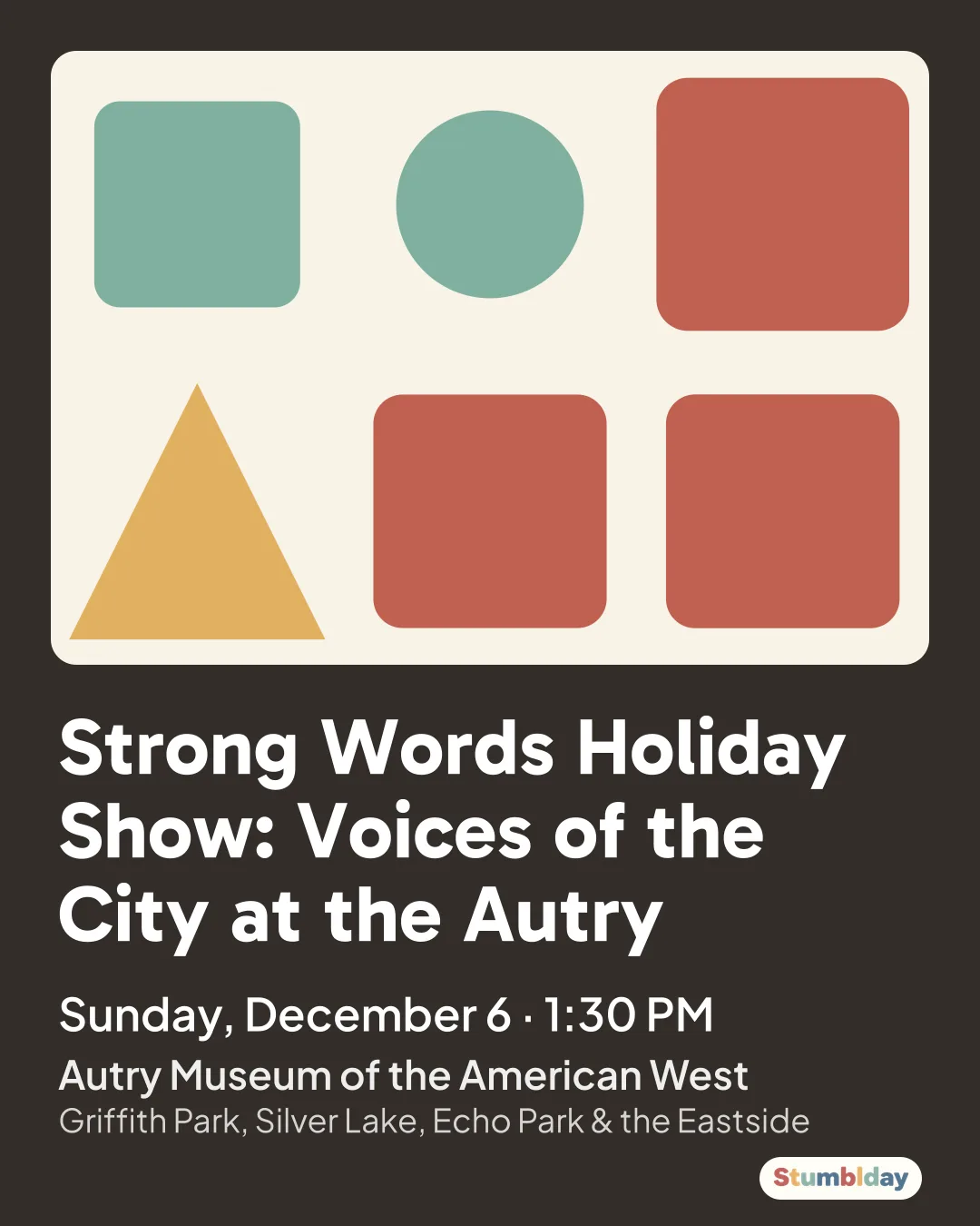 Flyer for Strong Words Holiday Show: Voices of the City at the Autry: Sunday, December 6 · 1:30 PM at Autry Museum of the American West