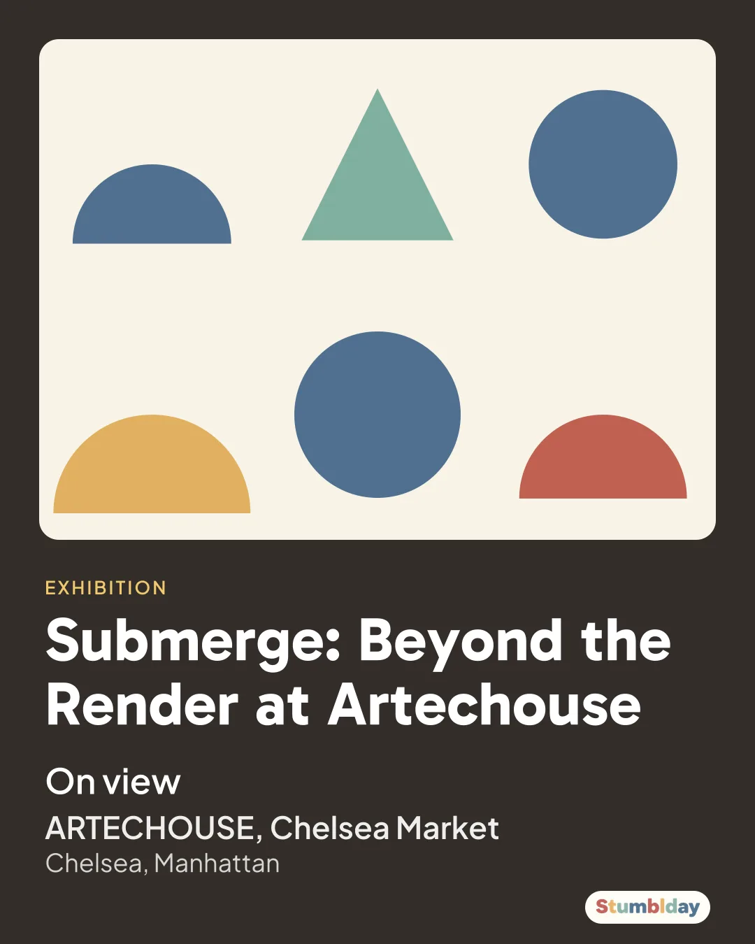 Flyer for Submerge: Beyond the Render at Artechouse: On view at ARTECHOUSE, Chelsea Market